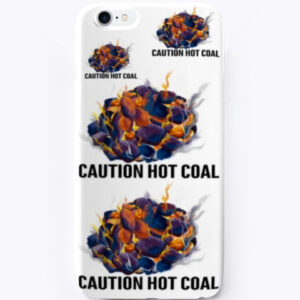 CAUTION HOT COAL iPhone case