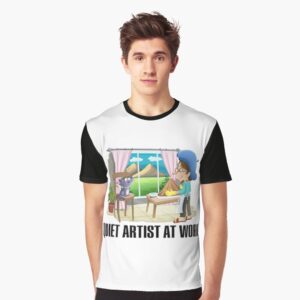 QUIET ARTIST AT WORK Graphic T-Shirt